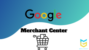 Google Merchant Center là gì?